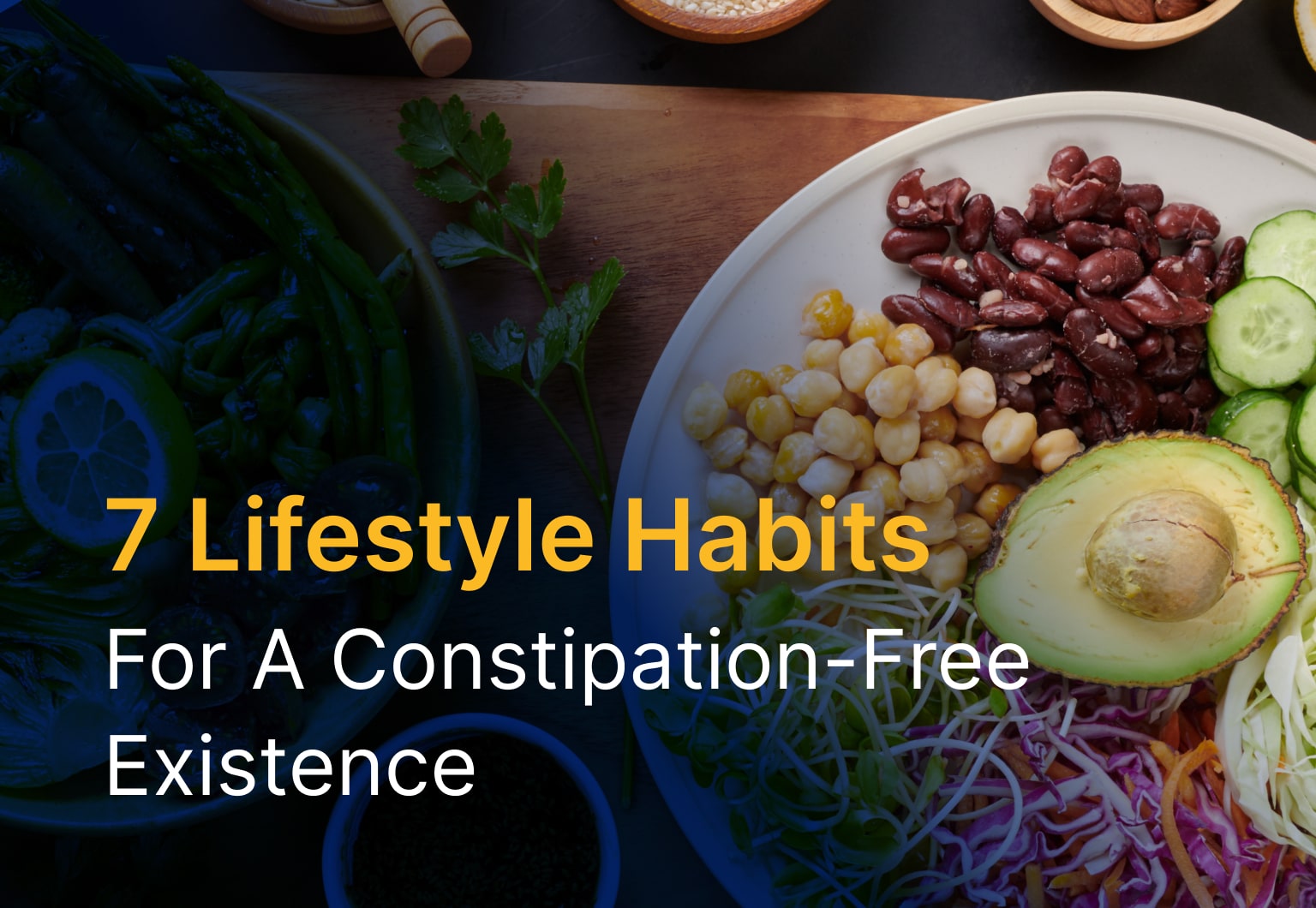 7 Lifestyle Habits for a Constipation-Free Existence